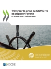Traverser la crise du COVID-19 et preparer l'avenir La reprise dans la region MENA - eBook