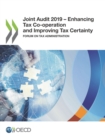 Joint Audit 2019 - Enhancing Tax Co-operation and Improving Tax Certainty Forum on Tax Administration - eBook