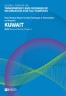Global Forum on Transparency and Exchange of Information for Tax Purposes: Kuwait 2022 (Second Round, Phase 1) Peer Review Report on the Exchange of Information on Request - eBook