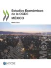 Estudios Economicos de la OCDE: Mexico 2019 - eBook