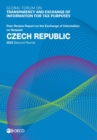 Global Forum on Transparency and Exchange of Information for Tax Purposes: Czech Republic 2023 (Second Round) Peer Review Report on the Exchange of Information on Request - eBook