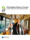 FDI Qualities Review of Austria Closing Gender Gaps and Empowering Women - eBook