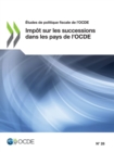 Etudes de politique fiscale de l'OCDE Impot sur les successions dans les pays de l'OCDE - eBook