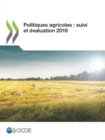 Politiques agricoles : suivi et evaluation 2019 - eBook
