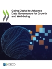 Going Digital to Advance Data Governance for Growth and Well-being - eBook