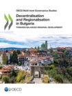 OECD Multi-level Governance Studies Decentralisation and Regionalisation in Bulgaria Towards Balanced Regional Development - eBook