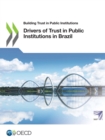 Building Trust in Public Institutions Drivers of Trust in Public Institutions in Brazil - eBook