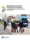 Redesigning Ireland's Transport for Net Zero Towards Systems that Work for People and the Planet - eBook