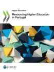 Higher Education Resourcing Higher Education in Portugal - eBook