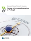 Reviews of National Policies for Education Review of Inclusive Education in Portugal - eBook