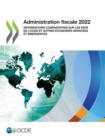 Administration fiscale 2022 Informations comparatives sur les pays de l'OCDE et autres economies avancees et emergentes - eBook