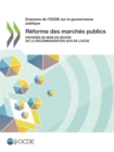 Examens de l'OCDE sur la gouvernance publique Reforme des marches publics Progres de mise en Å“uvre de la Recommandation 2015 de l'OCDE - eBook