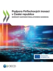 Podpora FinTechovych inovaci v Ceske republice Moznosti nastaveni regulatorniho sandboxu - eBook
