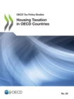 OECD Tax Policy Studies Housing Taxation in OECD Countries - eBook