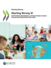 Starting Strong VI Supporting Meaningful Interactions in Early Childhood Education and Care - eBook