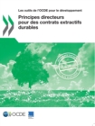 Les outils de l'OCDE pour le developpement Principes directeurs pour des contrats extractifs durables - eBook