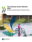 The Climate Action Monitor 2022 Helping Countries Advance Towards Net Zero - eBook