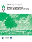OECD Development Policy Tools Guiding Principles for Durable Extractive Contracts - eBook