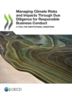 Managing Climate Risks and Impacts Through Due Diligence for Responsible Business Conduct A Tool for Institutional Investors - eBook