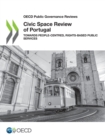 OECD Public Governance Reviews Civic Space Review of Portugal Towards People-Centred, Rights-Based Public Services - eBook