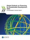 Global Outlook on Financing for Sustainable Development 2023 No Sustainability Without Equity - eBook