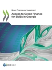 Green Finance and Investment Access to Green Finance for SMEs in Georgia - eBook