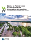 Scaling up Nature-based Solutions to Tackle Water-related Climate Risks Insights from Mexico and the United Kingdom - eBook