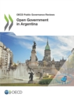 OECD Public Governance Reviews Open Government in Argentina - eBook