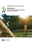 OECD Public Governance Reviews: Honduras Inclusive and Effective Governance for Better Outcomes - eBook