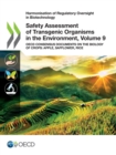 Harmonisation of Regulatory Oversight in Biotechnology Safety Assessment of Transgenic Organisms in the Environment, Volume 9 OECD Consensus Documents on the Biology of Crops: Apple, Safflower, Rice - eBook