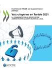 Examens de l'OCDE sur la gouvernance publique Voix citoyenne en Tunisie 2021 La communication au service d'une administration ouverte au niveau local - eBook