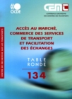 Tables Rondes CEMT Acces au marche, commerce des services de transport et facilitation des echanges - eBook