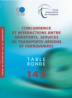 Tables rondes FIT Concurrence et interactions entre aeroports, services de transports aeriens et ferroviaires - eBook