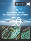 Cinquante ans de politique des transports Succes, echecs et nouveaux defis - eBook