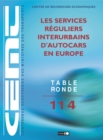 Tables Rondes CEMT Les services reguliers interurbains d'autocars en Europe - eBook