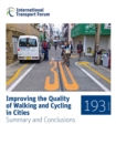 ITF Roundtable Reports Improving the Quality of Walking and Cycling in Cities Summary and Conclusions - eBook