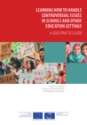 Learning how to handle controversial issues in schools and other education settings - eBook
