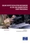 Online dispute resolution mechanisms in civil and administrative court proceedings - eBook