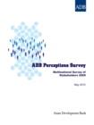 ADB Perceptions Survey : Multinational Survey of Stakeholders 2009 - eBook