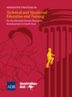 Innovative Strategies in Technical and Vocational Education and Training for Accelerated Human Resource Development in South Asia - eBook