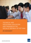 Technical and Vocational Education and Training in Viet Nam : An Assessment - eBook