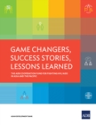 Game Changers, Success Stories, Lessons Learned : The ADB Cooperation Fund for Fighting HIV/AIDS in Asia and the Pacific - eBook