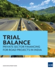 Trial Balance : Private Sector Financing for Road Projects in India - eBook