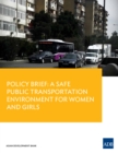 Policy Brief: A Safe Public Transportation Environment For Women and Girls - eBook