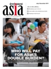 Development Asia-Who Will Pay for Asia's Double Burden? : July-December 2011 - eBook
