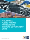 Philippines : Public-Private Partnerships by Local Government Units - eBook