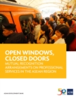 Open Windows, Closed Doors : Mutual Recognition Arrangements on Professional Services in the ASEAN Region - eBook