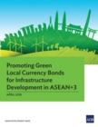 Promoting Green Local Currency Bonds for Infrastructure Development in ASEAN+3 - eBook