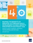 Reaping the Benefits of Industry 4.0 through Skills Development in High-Growth Industries in Southeast Asia : Insights from Cambodia, Indonesia, the Philippines, and Viet Nam - eBook