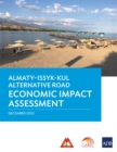 Almaty-Issyk-Kul Altnernative Road Economic Impact Assessment - eBook